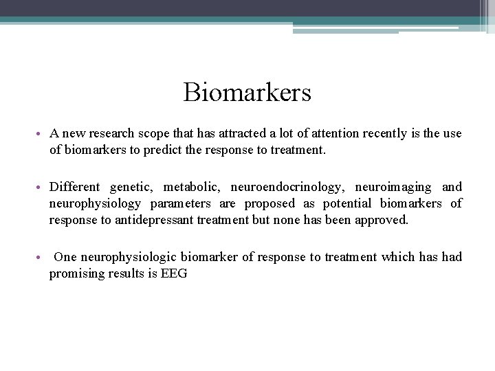 Biomarkers • A new research scope that has attracted a lot of attention recently