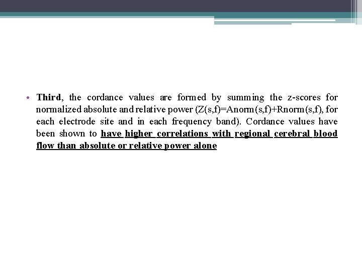  • Third, the cordance values are formed by summing the z-scores for normalized