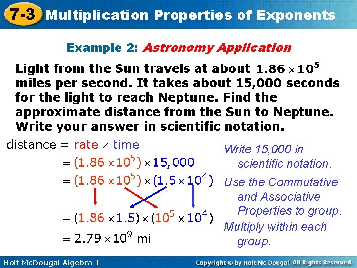 7 -3 Multiplication Properties of Exponents Example 2: Astronomy Application Light from the Sun