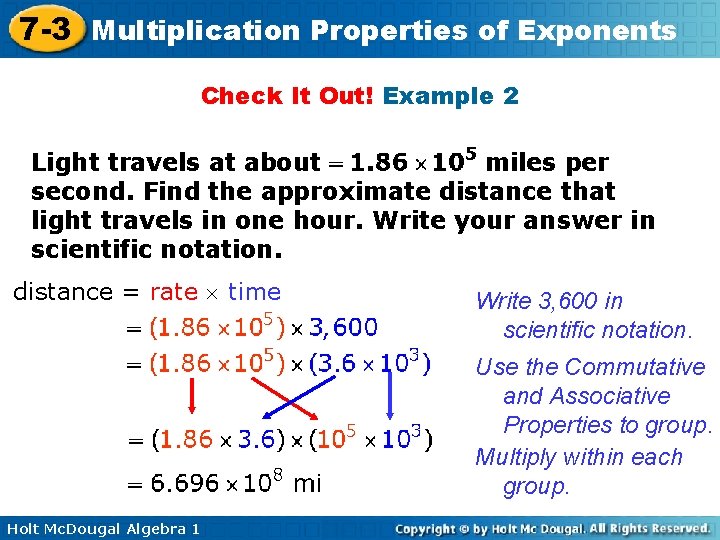 7 -3 Multiplication Properties of Exponents Check It Out! Example 2 Light travels at