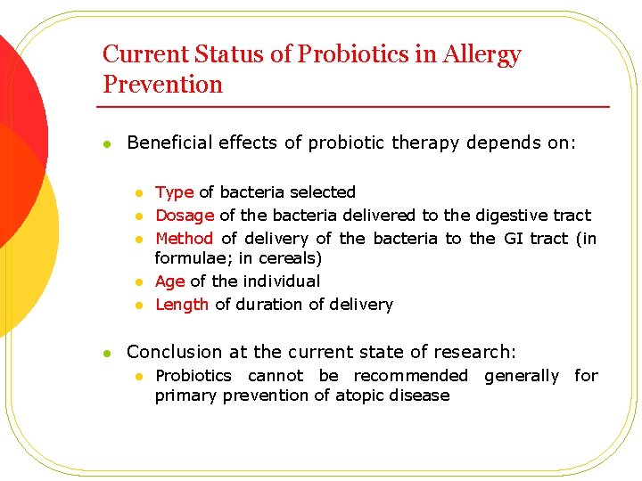 Current Status of Probiotics in Allergy Prevention l Beneficial effects of probiotic therapy depends