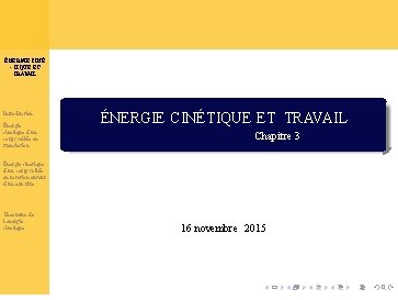 ÉNERGIE CINÉ - TIQUE ET TRAVAIL Introduction Énergie cinétique d’un corps solide en translation