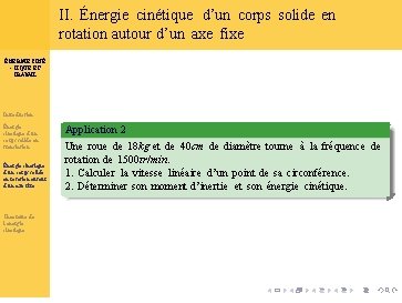 II. Énergie cinétique d’un corps solide en rotation autour d’un axe fixe ÉNERGIE CINÉ