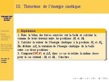 III. Théorème de l’énergie cinétique ÉNERGIE CINÉ - TIQUE ET TRAVAIL Introduction Énergie cinétique