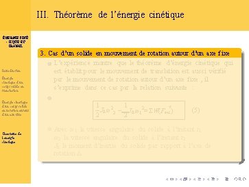 III. Théorème de l’énergie cinétique ÉNERGIE CINÉ - TIQUE ET TRAVAIL Introduction Énergie cinétique