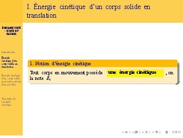 I. Énergie cinétique d’un corps solide en translation ÉNERGIE CINÉ - TIQUE ET TRAVAIL