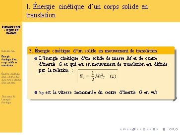 I. Énergie cinétique d’un corps solide en translation ÉNERGIE CINÉ - TIQUE ET TRAVAIL