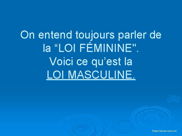 On entend toujours parler de PPS realise pour Diaporamas-a-lala “LOI FÉMININE". con. com Voici