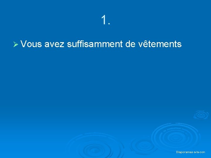 1. Ø Vous avez suffisamment de vêtements Diaporamas-a-la-con 