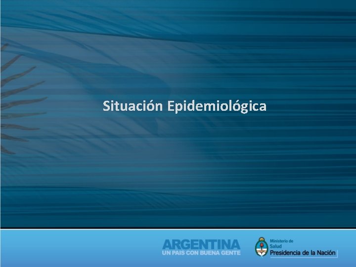 Situación Epidemiológica 