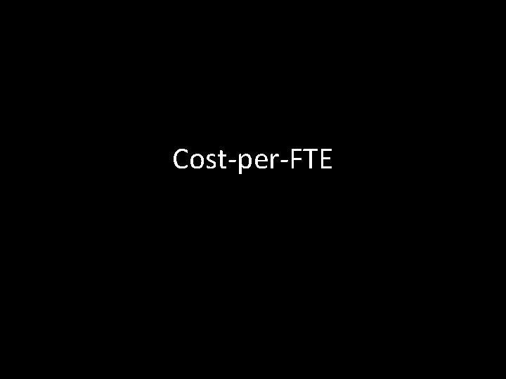 Cost-per-FTE 