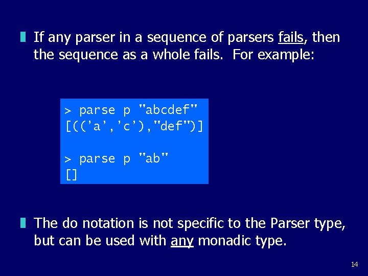 z If any parser in a sequence of parsers fails, then the sequence as