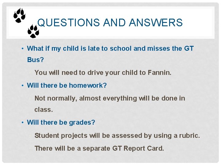 QUESTIONS AND ANSWERS • What if my child is late to school and misses