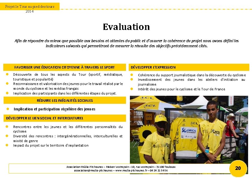 Projet le Tour au pied des tours 2014 Evaluation Afin de répondre du mieux