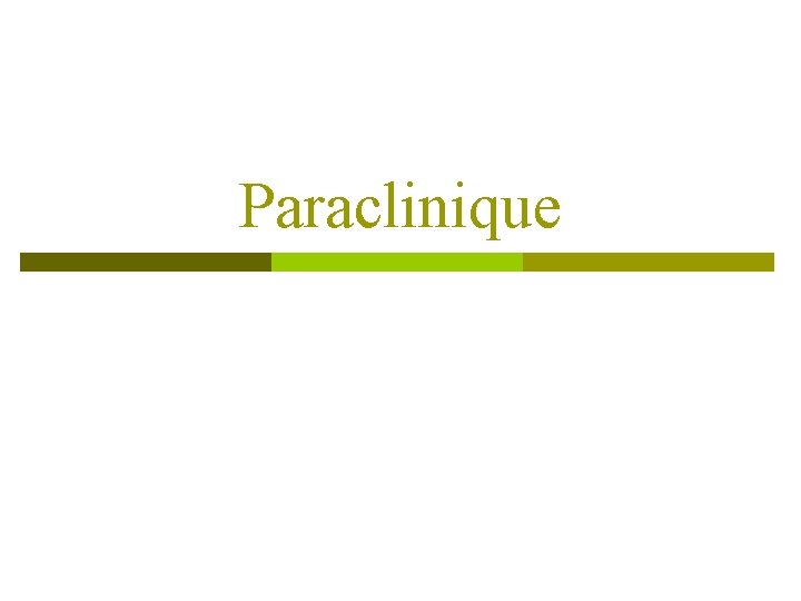 Paraclinique 