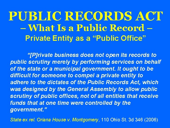 PUBLIC RECORDS ACT – What Is a Public Record – Private Entity as a