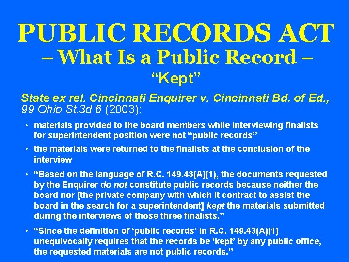 PUBLIC RECORDS ACT – What Is a Public Record – “Kept” State ex rel.