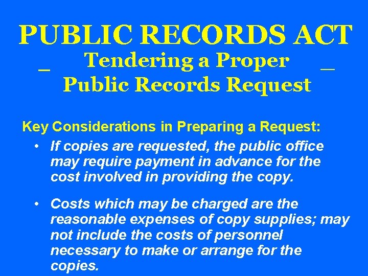 PUBLIC RECORDS ACT _ Tendering a Proper _ Public Records Request Key Considerations in