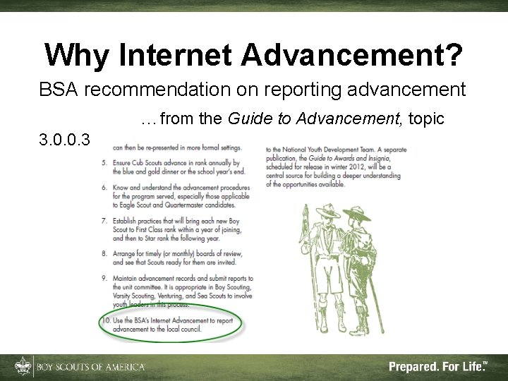 Why Internet Advancement? BSA recommendation on reporting advancement …from the Guide to Advancement, topic