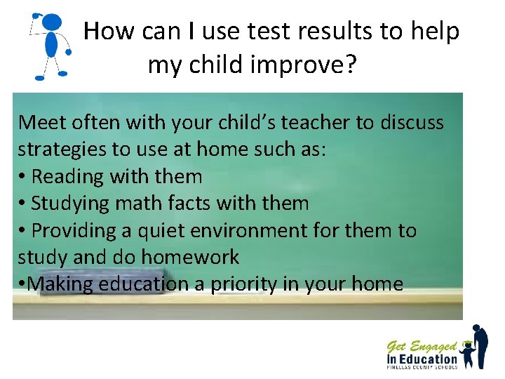 How can I use test results to help my child improve? Meet often with How can I use test results to help my child improve? Meet often with