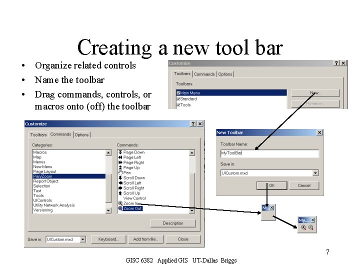 Creating a new tool bar • Organize related controls • Name the toolbar •