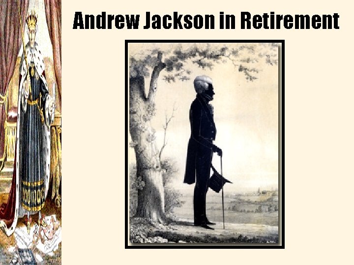 Andrew Jackson in Retirement 