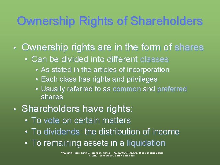 Ownership Rights of Shareholders • Ownership rights are in the form of shares •
