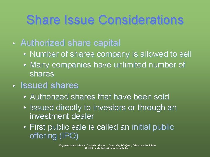 Share Issue Considerations • Authorized share capital • Number of shares company is allowed