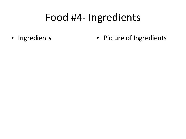 Food #4 - Ingredients • Ingredients • Picture of Ingredients 