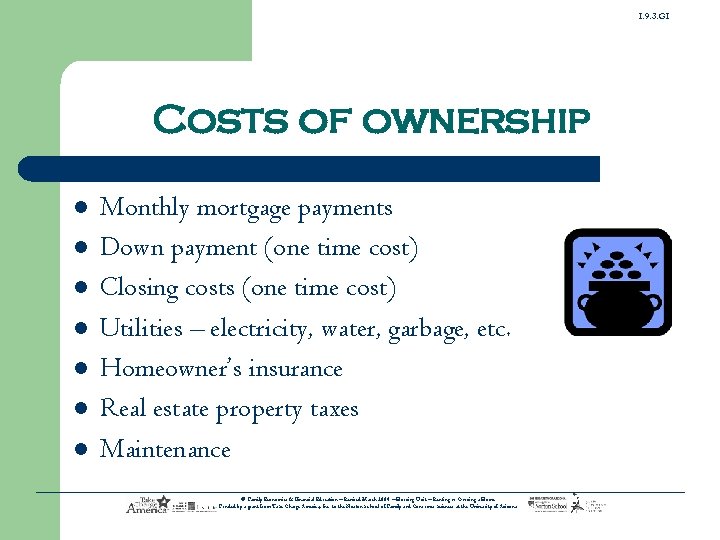1. 9. 3. G 1 Costs of ownership l l l l Monthly mortgage