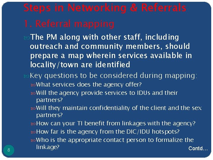 Steps in Networking & Referrals 1. Referral mapping The PM along with other staff,