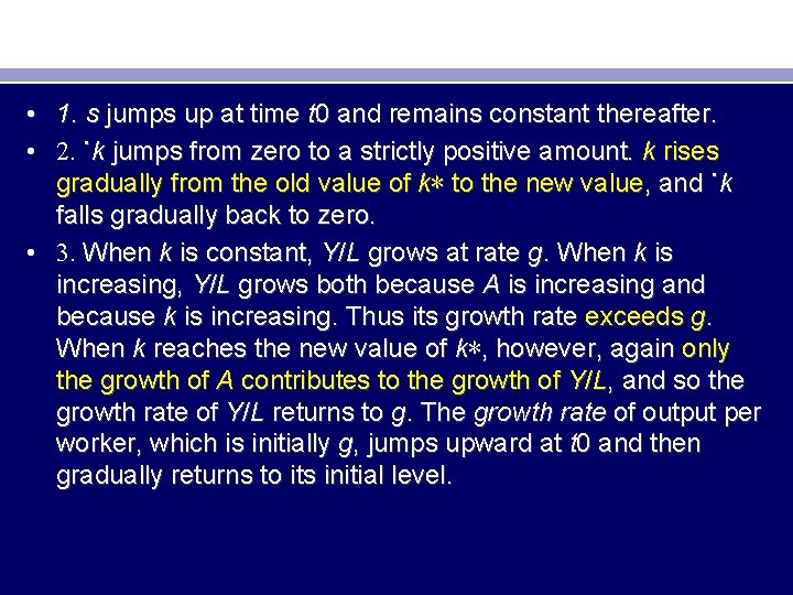  • 1. s jumps up at time t 0 and remains constant thereafter.