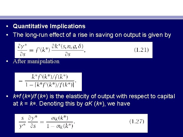  • Quantitative Implications • The long-run effect of a rise in saving on