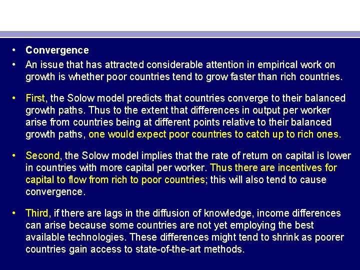  • Convergence • An issue that has attracted considerable attention in empirical work