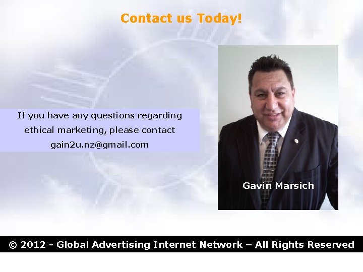 Contact us Today! If you have any questions regarding ethical marketing, please contact gain