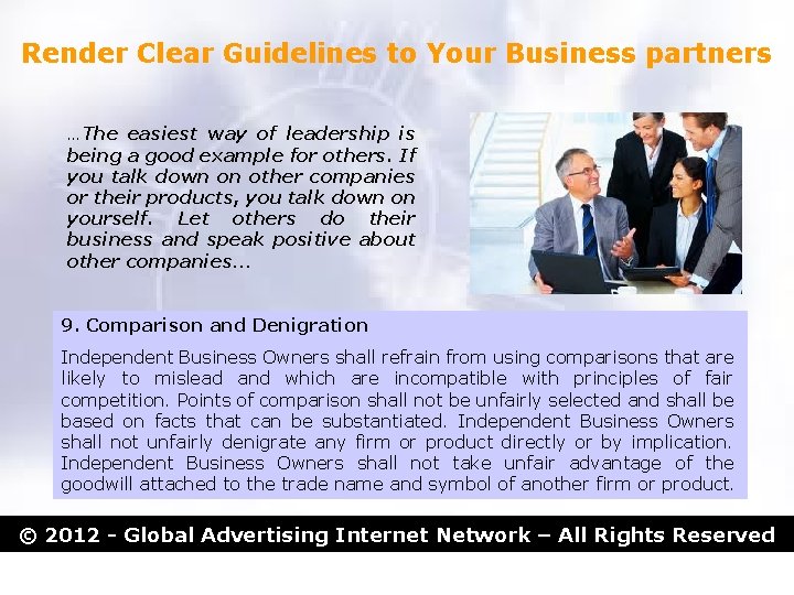 Render Clear Guidelines to Your Business partners …The easiest way of leadership is being