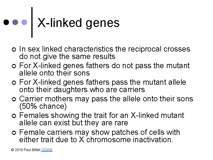 X-linked genes ¢ ¢ ¢ In sex linked characteristics the reciprocal crosses do not