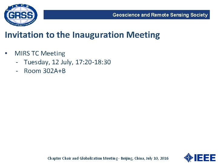 Geoscience and Remote Sensing Society Invitation to the Inauguration Meeting • MIRS TC Meeting