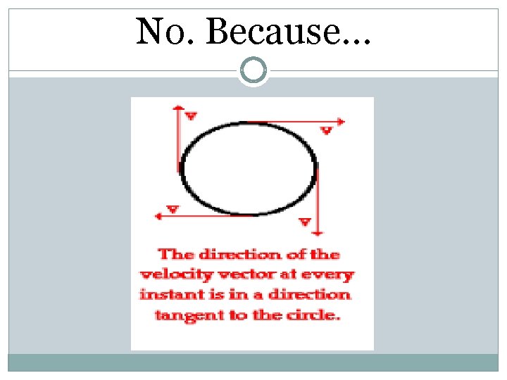 No. Because… No. Because…