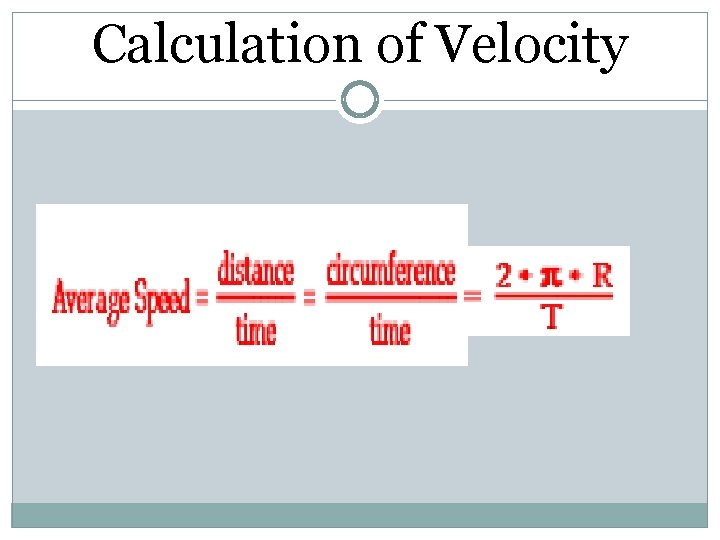 Calculation of Velocity Calculation of Velocity