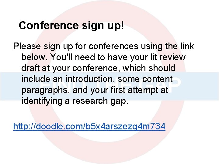 Conference sign up! Please sign up for conferences using the link below. You'll need