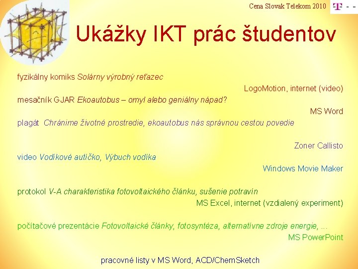 Cena Slovak Telekom 2010 Ukážky IKT prác študentov fyzikálny komiks Solárny výrobný reťazec Logo.