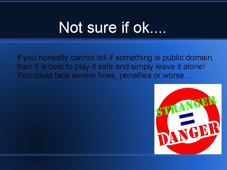 Not sure if ok. . If you honestly cannot tell if something is public