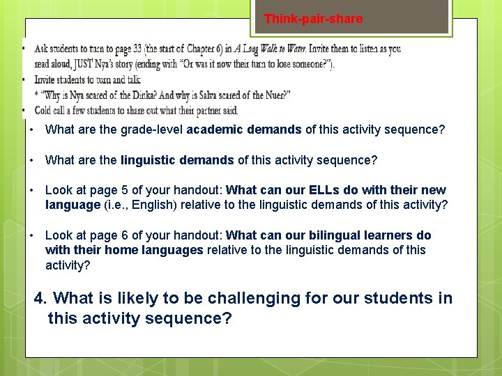 Think-pair-share • What are the grade-level academic demands of this activity sequence? • What