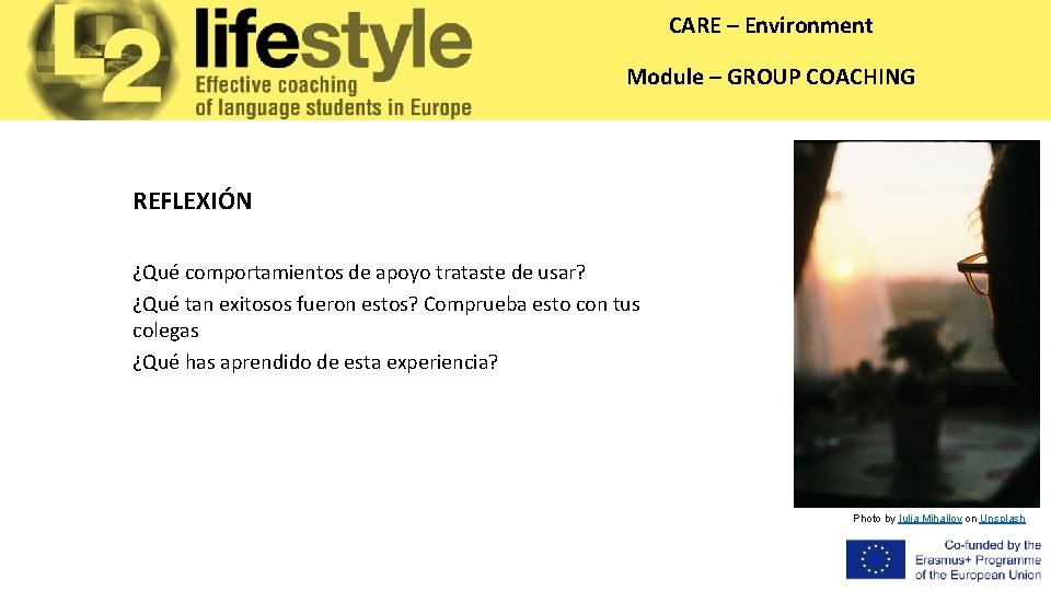 CARE – Environment Module – GROUP COACHING REFLEXIÓN ¿Qué comportamientos de apoyo trataste de