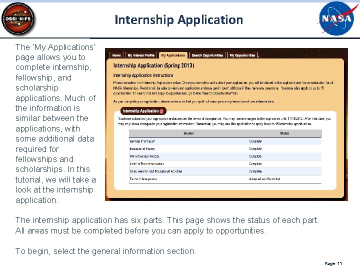 Internship Application The ‘My Applications’ page allows you to complete internship, fellowship, and scholarship Internship Application The ‘My Applications’ page allows you to complete internship, fellowship, and scholarship