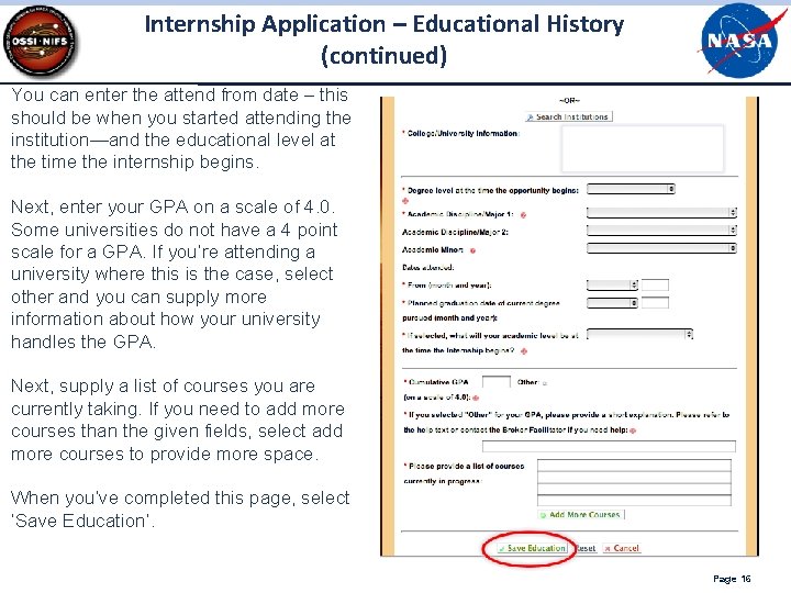 Internship Application – Educational History (continued) You can enter the attend from date – Internship Application – Educational History (continued) You can enter the attend from date –
