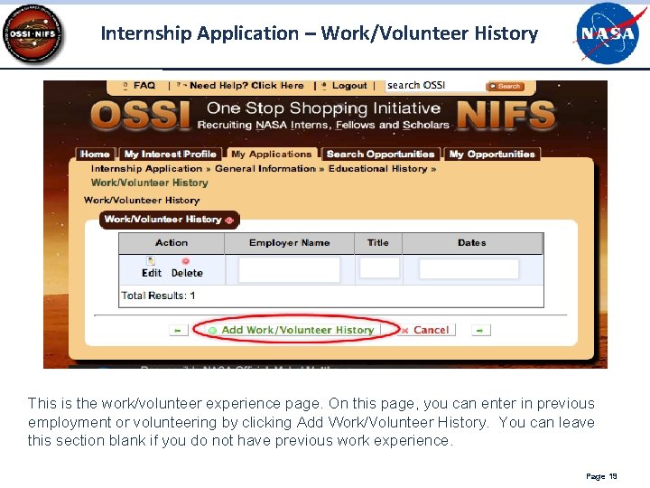 Internship Application – Work/Volunteer History This is the work/volunteer experience page. On this page, Internship Application – Work/Volunteer History This is the work/volunteer experience page. On this page,