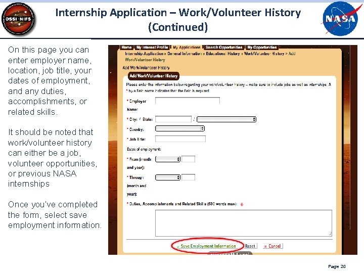 Internship Application – Work/Volunteer History (Continued) On this page you can enter employer name, Internship Application – Work/Volunteer History (Continued) On this page you can enter employer name,