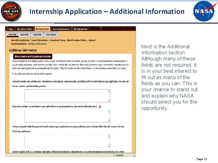 Internship Application – Additional Information Next is the Additional Information section. Although many of Internship Application – Additional Information Next is the Additional Information section. Although many of